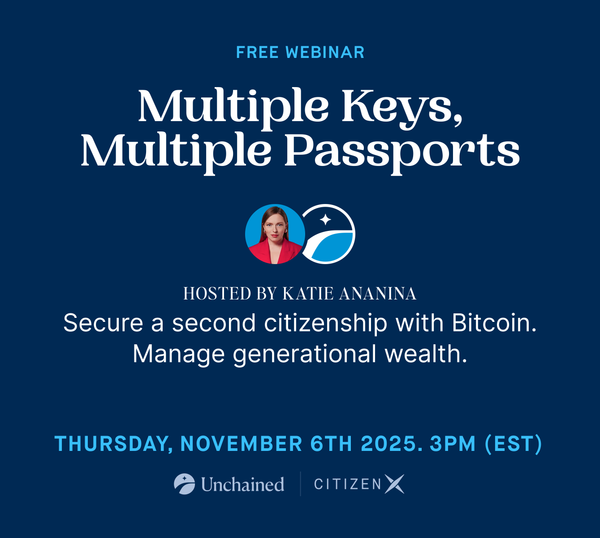 Webinar with Unchained: Multiple Keys, Multiple Passports